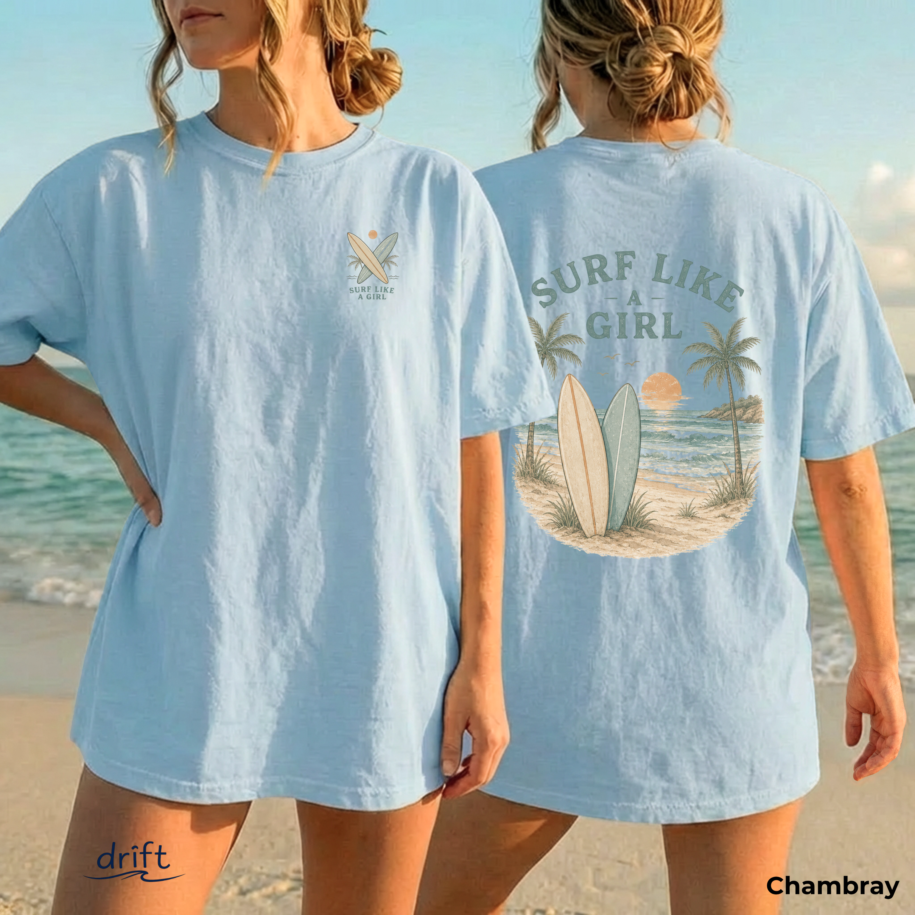Light blue t-shirt with 'Surf Like a Girl' design on a beach