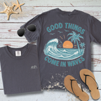 GOOD THINGS COME IN WWAVES T-SHIRT