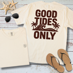 GOOD TIDES ONLY T-SHIRT