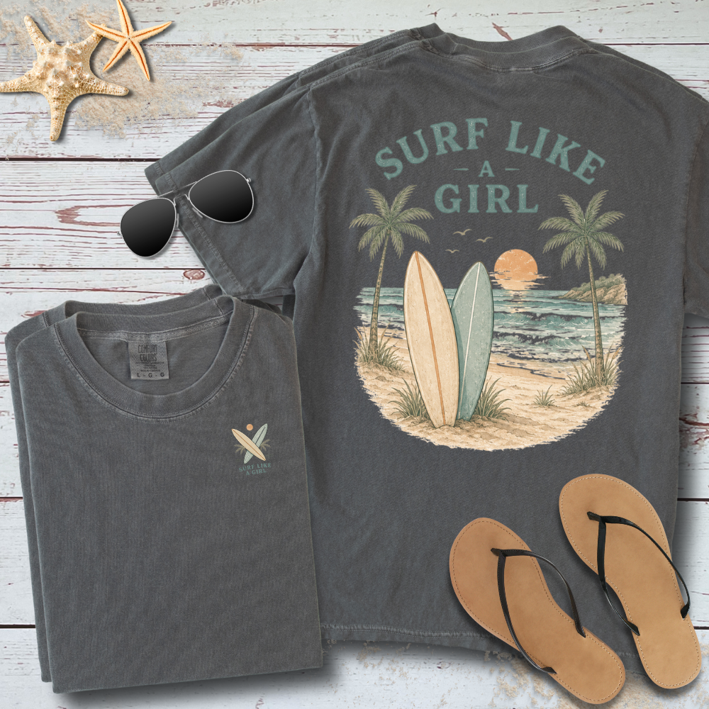SURF LIKE A GIRL T-SHIRT