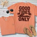 GOOD TIDES ONLY T-SHIRT