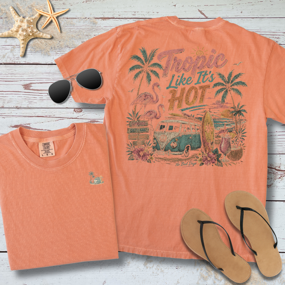 TROPIC LIKE ITS HOT T-SHIRT