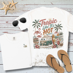 TROPIC LIKE ITS HOT T-SHIRT