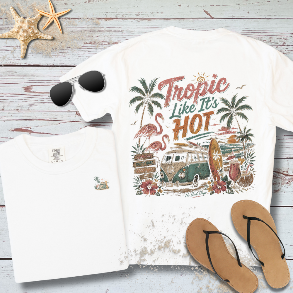 TROPIC LIKE ITS HOT T-SHIRT